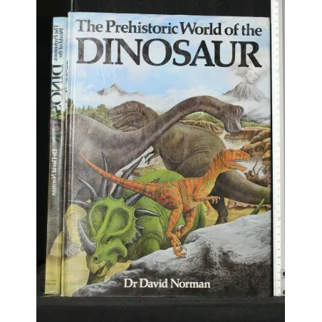 THE PREHISTORIC WORLD OF THE DINOSAUR
