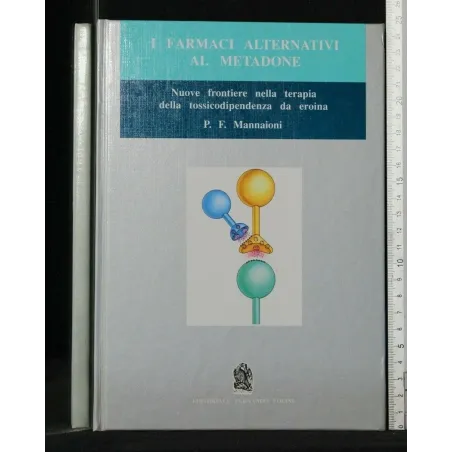 I FARMACI ALTERNATIVI AL METADONE