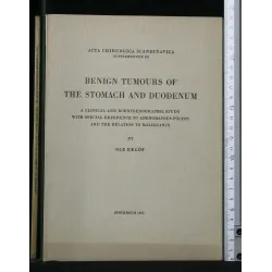 BENIGN TUMOURS OF THE STOMACH AND DUODENUM