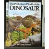 THE PREHISTORIC WORLD OF THE DINOSAUR