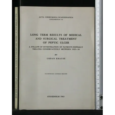 LONG TERM RESULTS OF MEDICAL AND SURGICAL TREATMENT OF PEPTIC