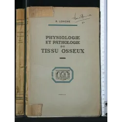 PHYSIOLOGIE ET PATHOLOGIE DU TISSU OSSEUX
