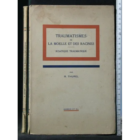TRAUMATISMES DE LA MOELLE ET DES RACINES
