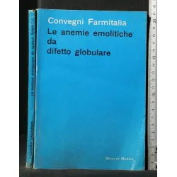 CONVEGNI FARMITALIA LE ANEMIE EMOLITICHE DA DIFETTO GLOBULARE