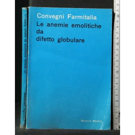 CONVEGNI FARMITALIA LE ANEMIE EMOLITICHE DA DIFETTO GLOBULARE