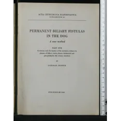 PERMANENT BILIARY FISTULAS IN THE DOG PART ONE, TWO