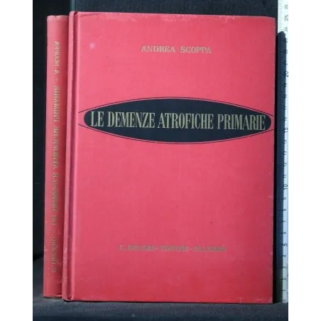 LE DEMENZE ATROFICHE PRIMARIE