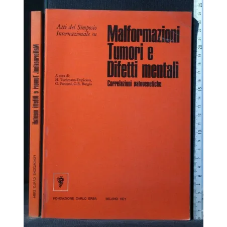 MALFORMAZIONI TUMORI E DIFETTI MENTALI