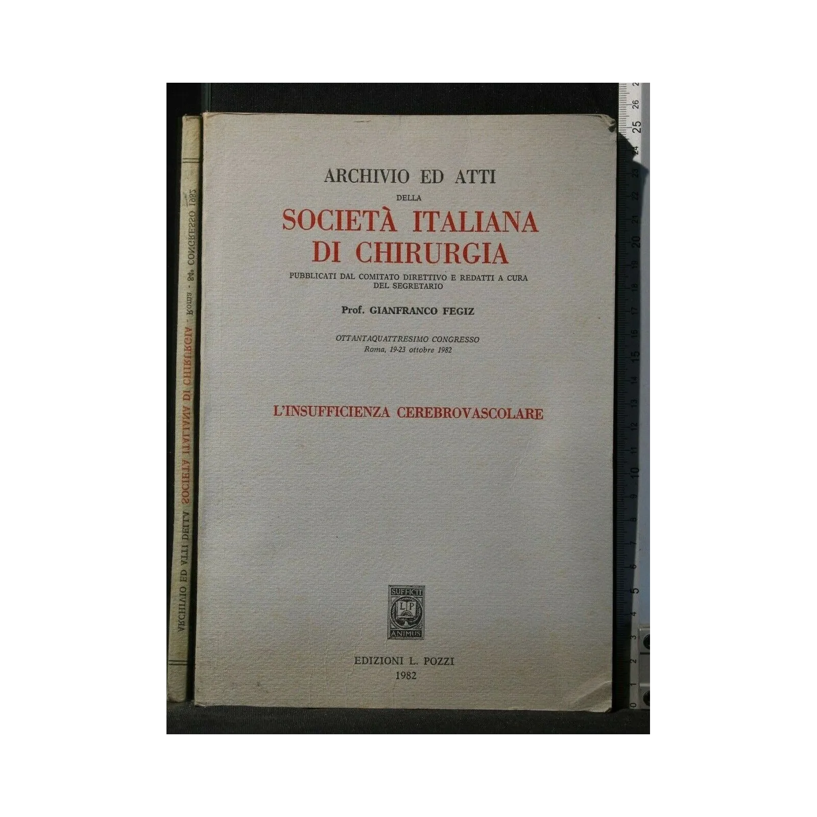 ARCHIVIO ED ATTI DELLA SOCIETA' ITALIANA DI CHIRURGIA