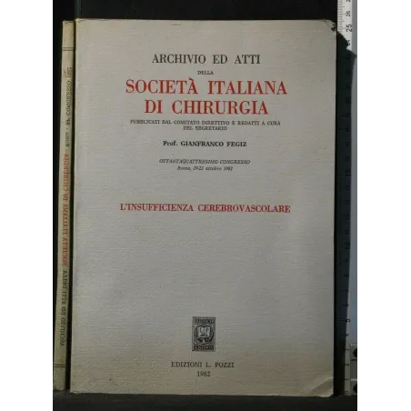 ARCHIVIO ED ATTI DELLA SOCIETA' ITALIANA DI CHIRURGIA
