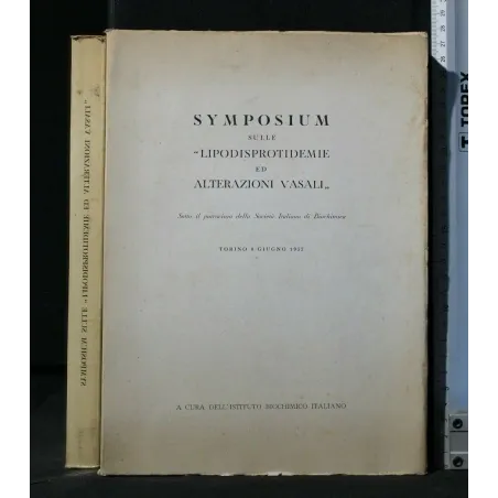 SYMPOSIUM SULLE LIPODISPROTIDEMIE ED ALTERAZIONI VASALI