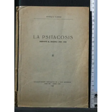 LA PSITACOSIS DURANTE EL DECENIO 1929-1939