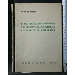 IL TRATTAMENTO POST- OPERATORIO E LA CONDOTTA DEL PNEUMOTORACE