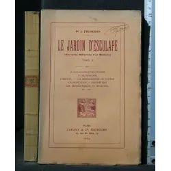 LE JARDIN D'ESCULAPE TOME II