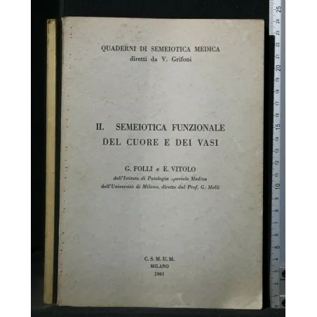 II. SEMEIOTICA FUNZIONALE DEL CUORE E DEI VASI