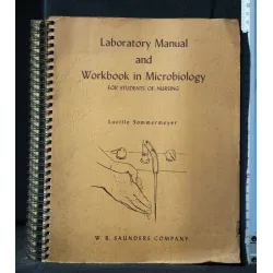LABORATORY MANUAL AND WORKBOOK IN MICROBIOLOGY