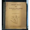 LABORATORY MANUAL AND WORKBOOK IN MICROBIOLOGY