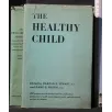 THE HEALTHY CHILD