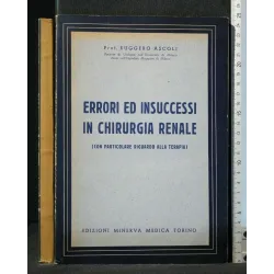 ERRORI ED INSUCCESSI IN CHIRURGIA RENALE