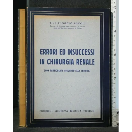ERRORI ED INSUCCESSI IN CHIRURGIA RENALE