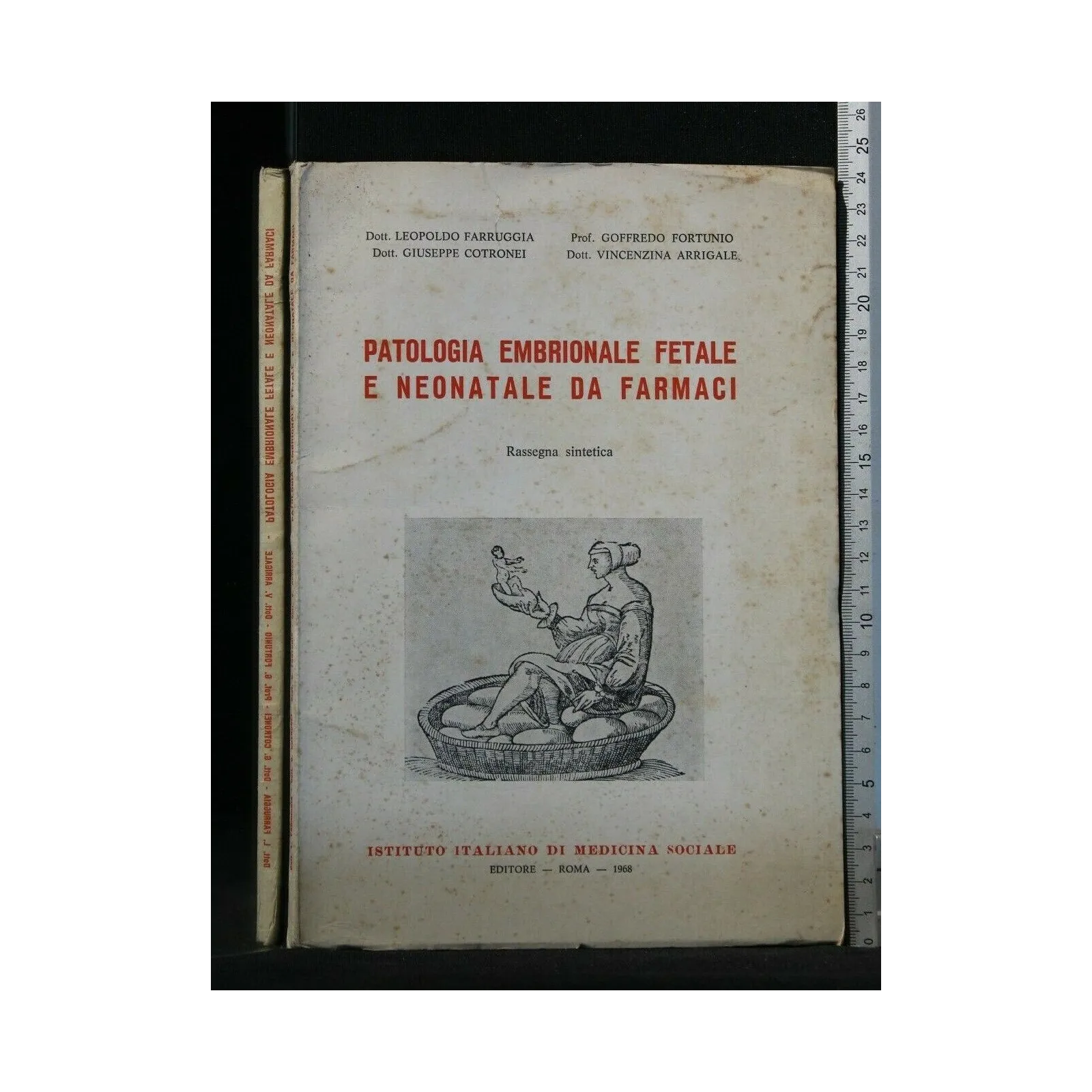 PATOLOGIA EMBRIONALE FETALE E NEONATALE DA FARMACI