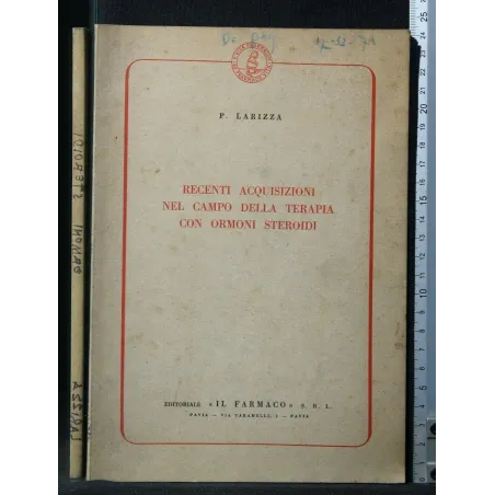 RECENTI ACQUISIZIONI NEL CAMPO DELLA TERAPIA CON ORMONI STEROIDI