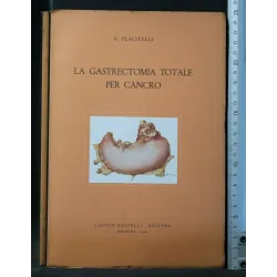 LA GASTRECTOMIA TOTALE PER CANCRO