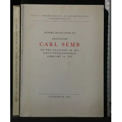 PAPERS DEDICATED TO PROFESSOR CARL SEMB