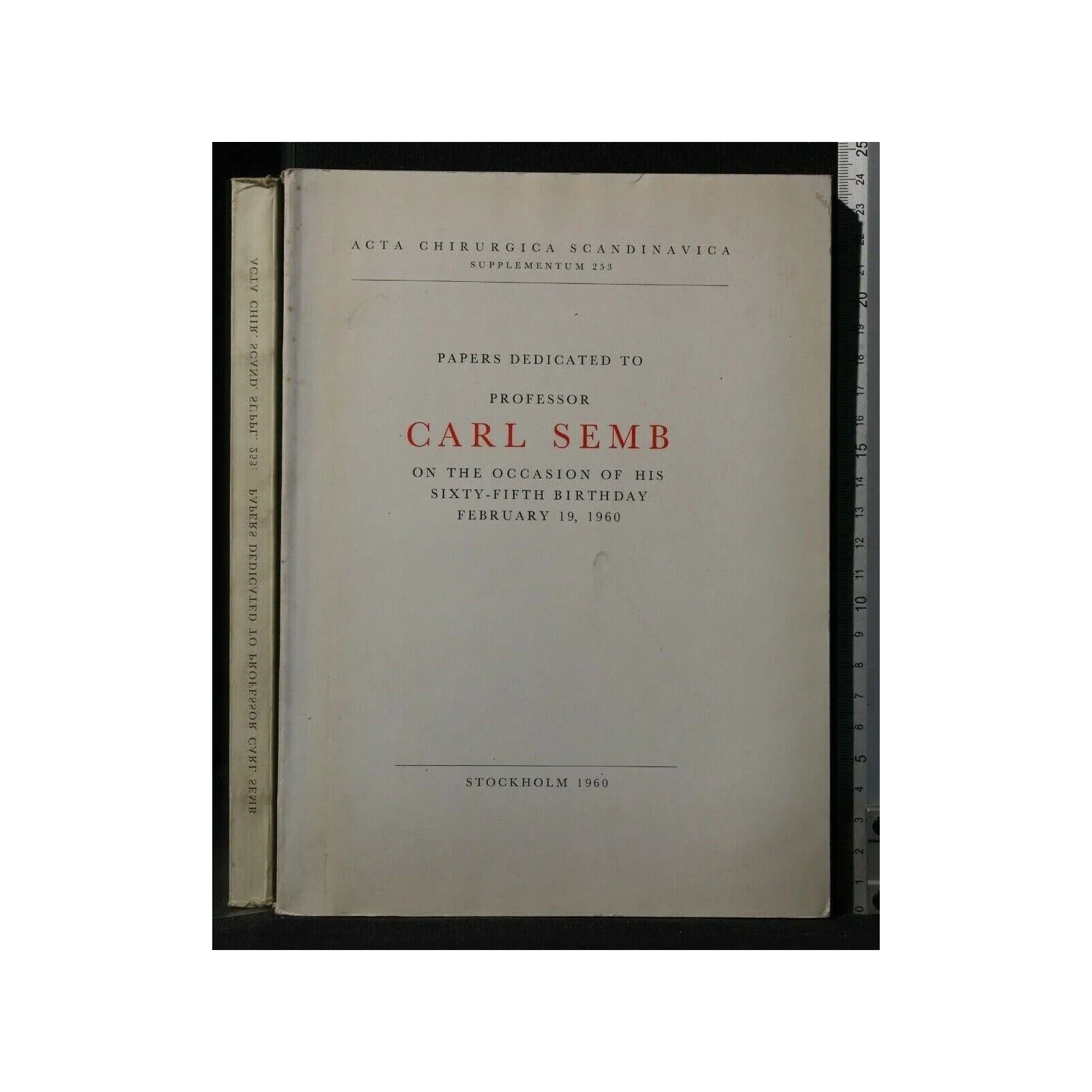 PAPERS DEDICATED TO PROFESSOR CARL SEMB
