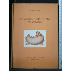 LA GASTRECTOMIA TOTALE PER CANCRO