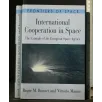 INTERNATIONAL COOPERATION IN SPACE