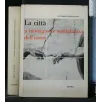 LA CITTA' A IMMAGINE E SOMIGLIANZA DELL'UOMO