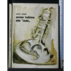 PERENNE TRADIZIONE DELLO "STUDIO"