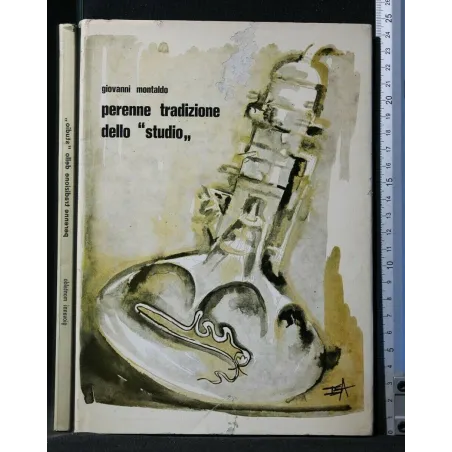 PERENNE TRADIZIONE DELLO "STUDIO"