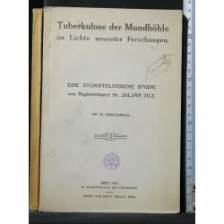TUBERKULOSE DER MUNDHOHLE IM LICHTE NEUESTER FORSCHUNGEN