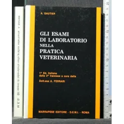 GLI ESAMI DI LABORATORIO NELLA PRATICA VETERINARIA