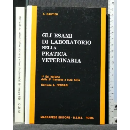 GLI ESAMI DI LABORATORIO NELLA PRATICA VETERINARIA