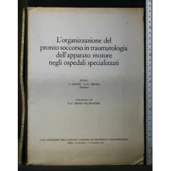 L'ORGANIZZAZIONE DEL PRONTO SOCCORSO IN TRAUMATOLOGIA