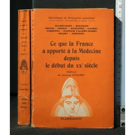 CE QUE LA FRANCE A APPORTE A LA MEDECINE DEPUIS LE DEBUT DU XX