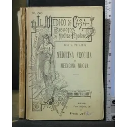 MEDICINA VECCHIA E MEDICINA NUOVA