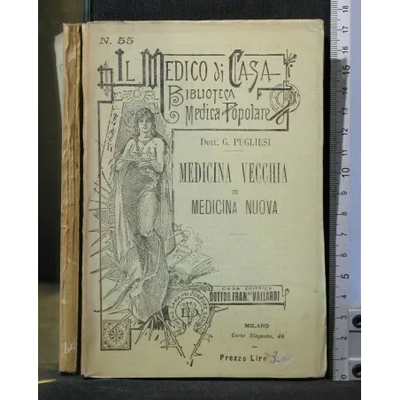 MEDICINA VECCHIA E MEDICINA NUOVA