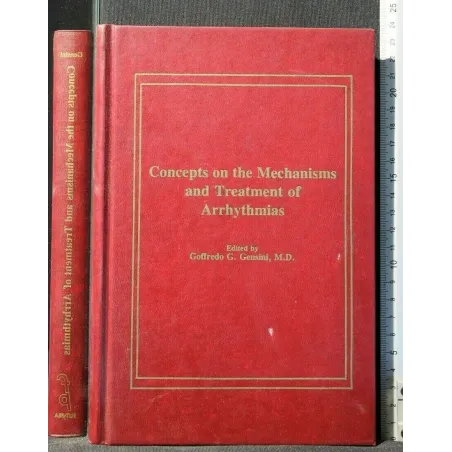 CONCEPTS ON THE MECHANISMS AND TREATMENT OF ARRHYTHMIAS