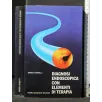 DIAGNOSI ENDOSCOPICA CON ELEMENTI DI TERAPIA