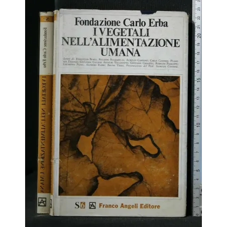 I VEGETALI NELL'ALIMENTAZIONE UMANA