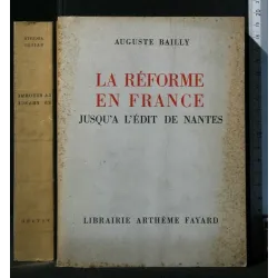 LA REFORME EN FRANCE JUSQU'A L'EDIT DE NANTES
