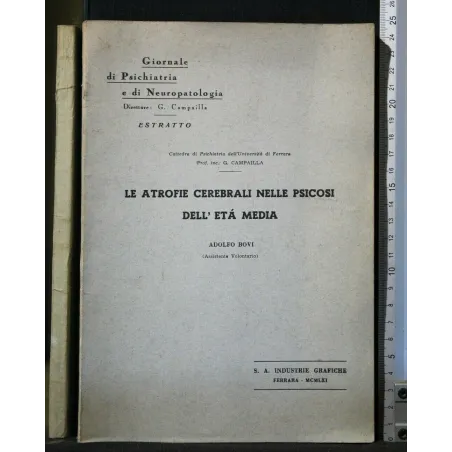 LE ATROFIE CEREBRALI NELLE PSICOSI DELL'ETA' MEDIA