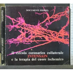 IL CIRCOLO CORONARICO COLLATERALE E LA TERAPIA DEL CUORE