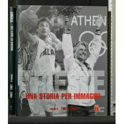 TRIESTE UNA STORIE PER IMMAGINI VOL. 6 1981-2004