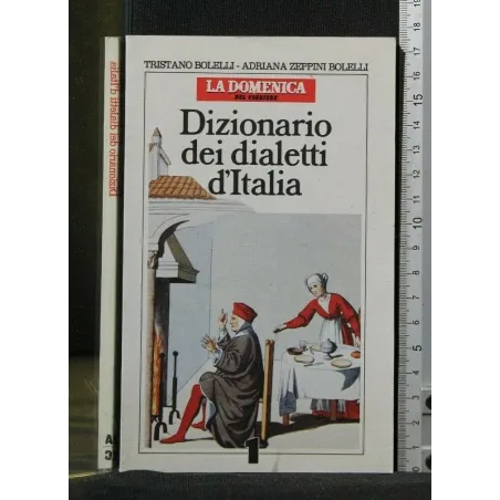 DIZIONARIO DEI DIALETTI D'ITALIA 1 A - C