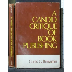 A CANDID CRITIQUE OF BOOK PUBLISHING